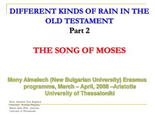 DIFFERENT KINDS OF RAIN IN THE OLD TESTAMENT Part 2 THE SONG OF MOSES
