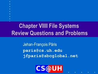 Chapter VIIII File Systems Review Questions and Problems