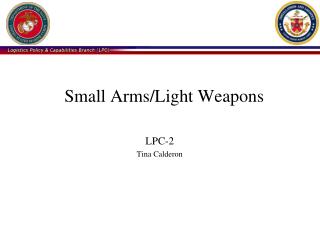 Small Arms/Light Weapons LPC-2 Tina Calderon