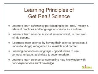 Learning Principles of Get Real! Science