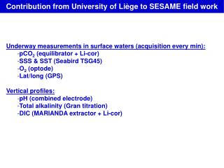 Contribution from University of Liège to SESAME field work