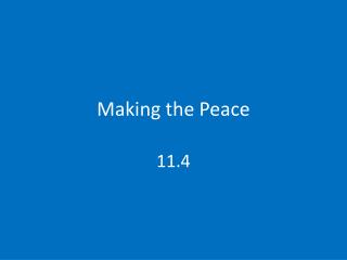 Making the Peace