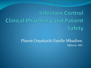 Infection Control Clinical Pharmacy and Patient Safety