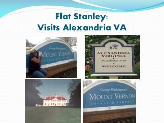 Flat Stanley: Visits Alexandria VA