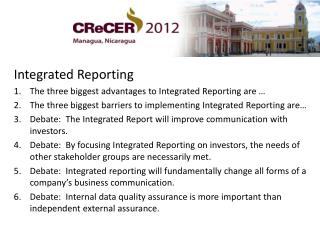 Integrated Reporting The three biggest advantages to Integrated Reporting are …