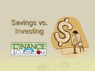 Savings vs. Investing