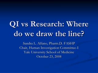 QI vs Research: Where do we draw the line?