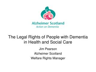 The Legal Rights of People with Dementia in Health and Social Care