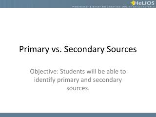 Primary vs. Secondary Sources