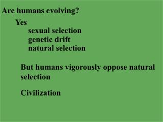 Are humans evolving?
