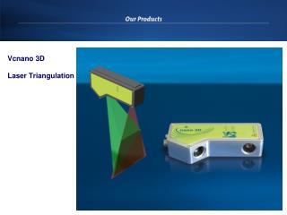 Vcnano 3D Laser Triangulation