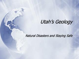 Utah’s Geology