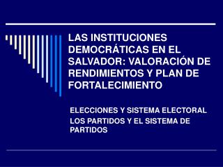 ELECCIONES Y SISTEMA ELECTORAL LOS PARTIDOS Y EL SISTEMA DE PARTIDOS