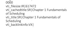Chapter 1 Scheduling Fundamentals
