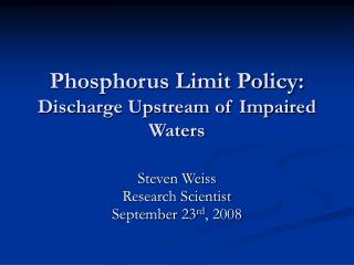 Phosphorus Limit Policy: Discharge Upstream of Impaired Waters