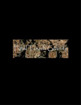 Welcome to Final Touch Granite