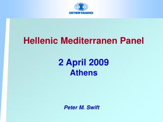 Hellenic Mediterranen Panel 2 April 2009 Athens