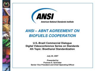 ANSI – ABNT AGREEMENT ON BIOFUELS COOPERATION