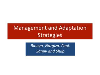 Management and Adaptation Strategies
