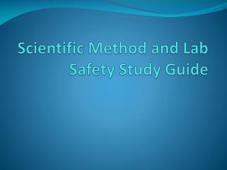 Scientific Method and Lab Safety Study Guide