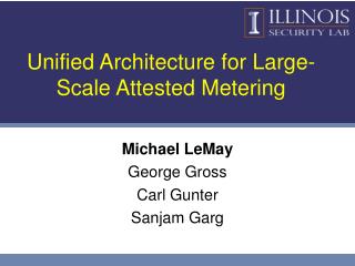 Unified Architecture for Large-Scale Attested Metering