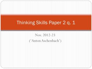 Thinking Skills Paper 2 q. 1