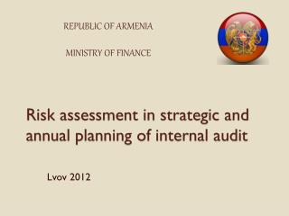 Risk assessment in strategic and annual planning of internal audit