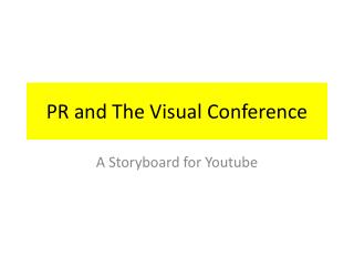 PR and The Visual Conference