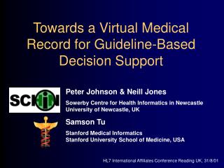 Towards a Virtual Medical Record for Guideline-Based Decision Support