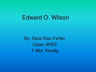 Edward O. Wilson
