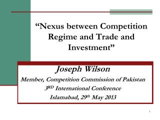 “Nexus between Competition Regime and Trade and Investment”