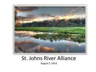 St. Johns River Alliance August 5, 2014