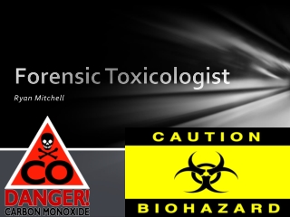 Forensic Toxicologist