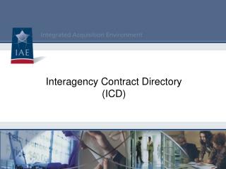 Interagency Contract Directory (ICD)