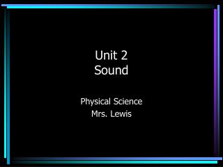 Unit 2 Sound