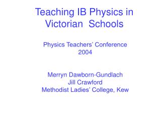 Teaching IB Physics in Victorian Schools