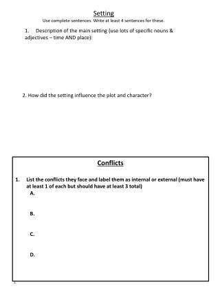 Setting Use complete sentences. Write at least 4 sentences for these.