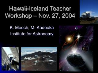 Hawaii-Iceland Teacher Workshop – Nov. 27, 2004