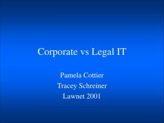 Corporate vs Legal IT