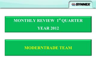 MONTHLY REVIEW 1 st QUARTER YEAR 2012