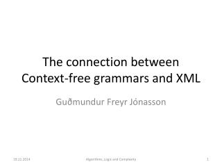 The connection between Context-free grammars and XML