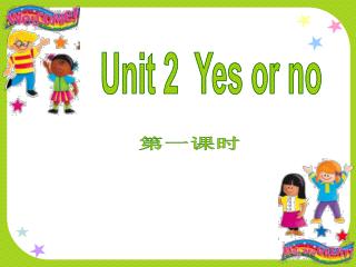 Unit 2 Yes or no