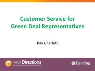 Customer Service for Green Deal Representatives