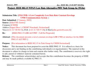 Project: IEEE 802.15 WPAN Low Rate Alternative PHY Task Group 4a (TG4a)
