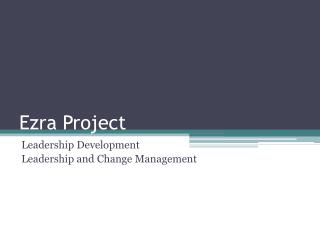 Ezra Project