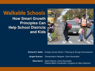 Walkable Schools How Smart Growth Principles Can Help School Districts and Kids