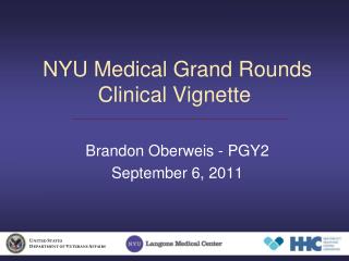 NYU Medical Grand Rounds Clinical Vignette