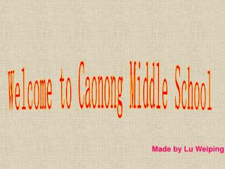 Welcome to Caonong Middle School