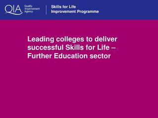 Leading colleges to deliver successful Skills for Life – Further Education sector