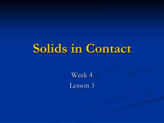 Solids in Contact